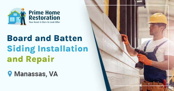 Board and batten siding installation and repair in Manassas