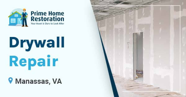 Drywall repair in Manassas, VA