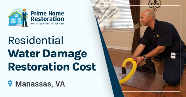 Residential water damage restoration cost in Manassas, VA