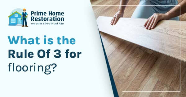 What is the rule of 3 flooring? A clear explanation